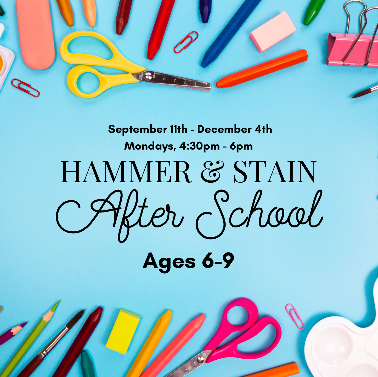 After School Fall 2023 (Ages 6-9) - Mondays 4:30pm-6pm