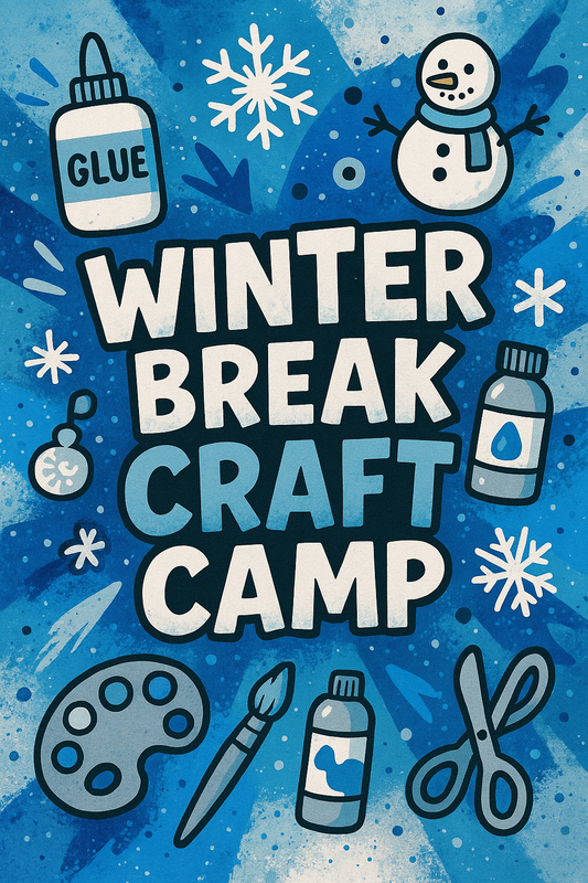 WINTER BREAK CRAFT CAMP!