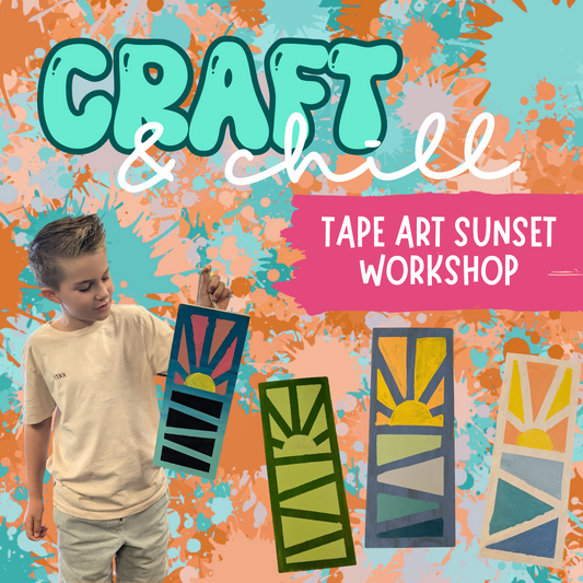 Tuesday 07/01/25 CRAFT & CHILL: Tape Art Sunset Workshop