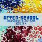 AFTER SCHOOL 24' (kids 9+)