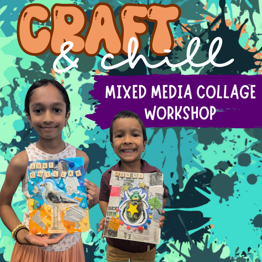 Thursday 07/31/25 CRAFT & CHILL: Mixed Media Collage Workshop