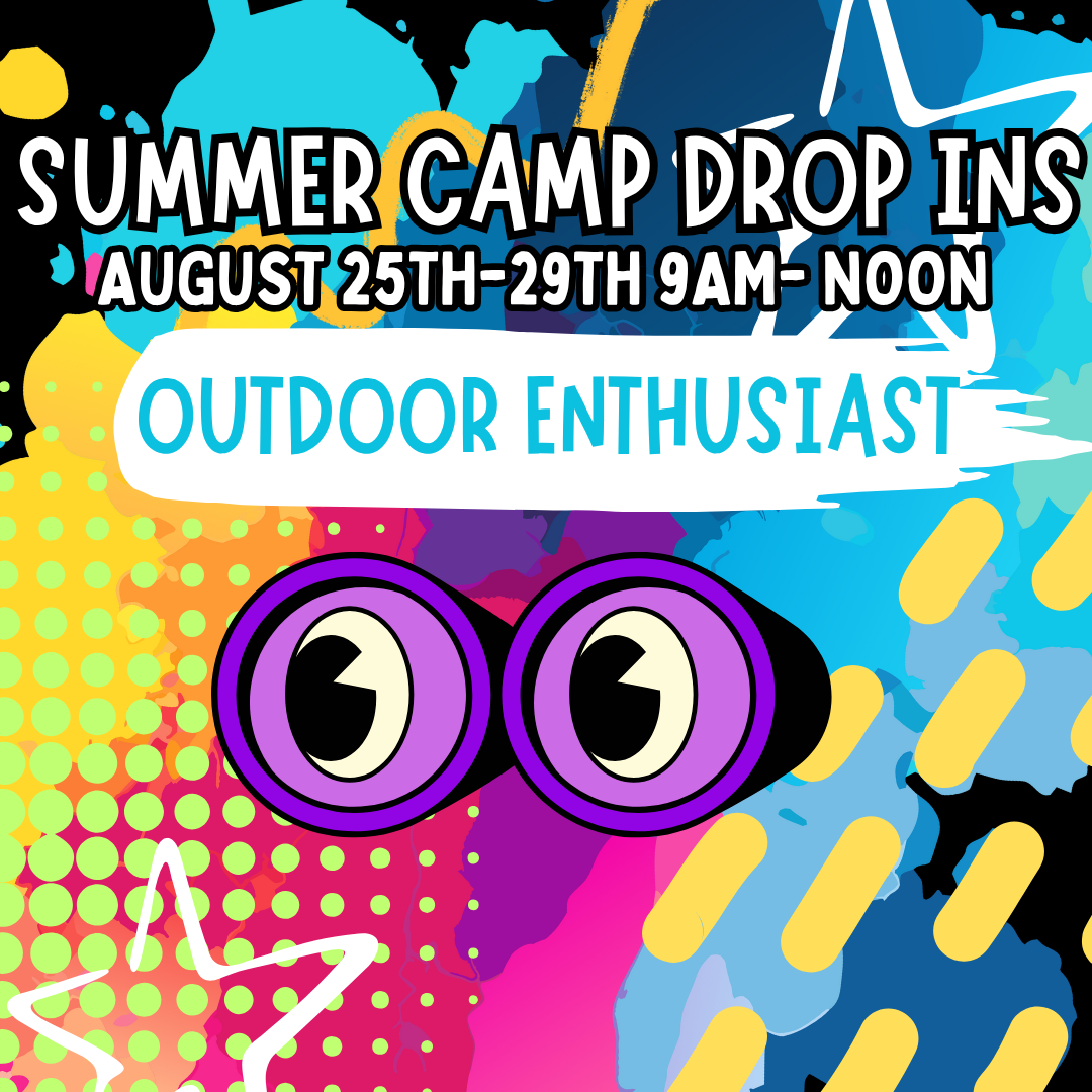WEEK 6: OUTDOOR ENTHUSIAST DROP INS